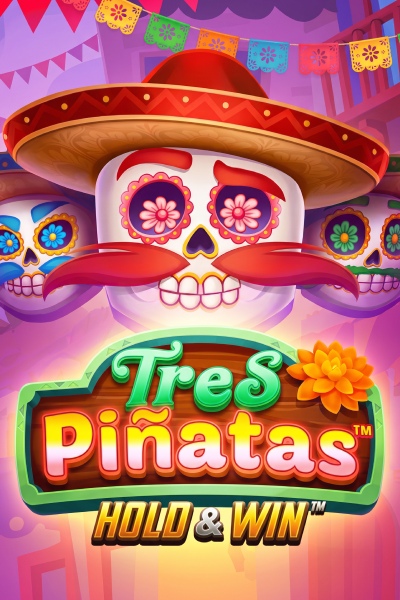 Tres Pinatas Hold & Win