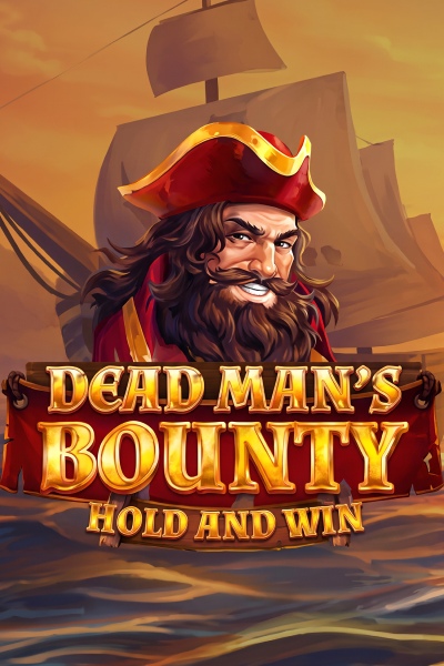 Dead Mans Bounty: Hold & Win