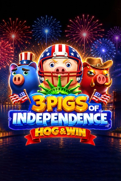 3 Pigs of Independence - Hog & Win